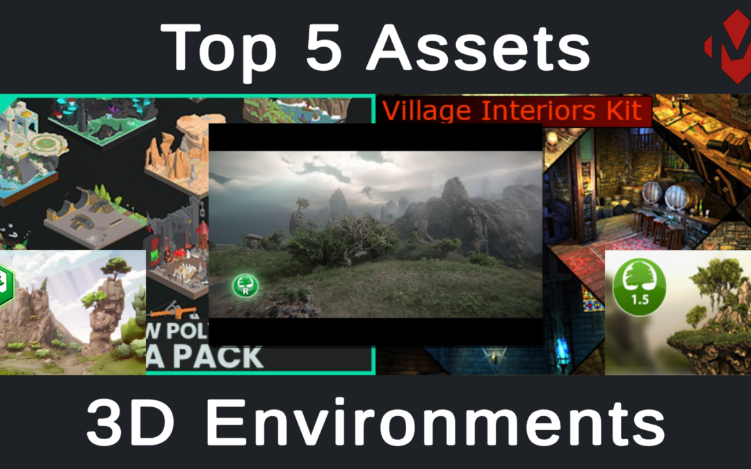 Top 5 Unity Assets – 3D Environments