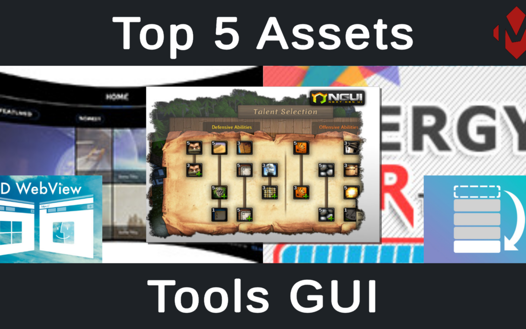 Top 5 Unity Assets – Tools GUI