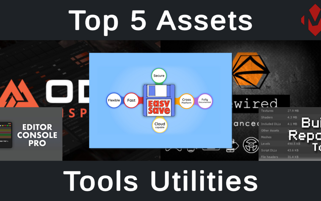 Top 5 Unity Assets – Tools Utilities
