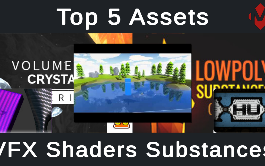 Top 5 Unity Assets – VFX Shaders Substances