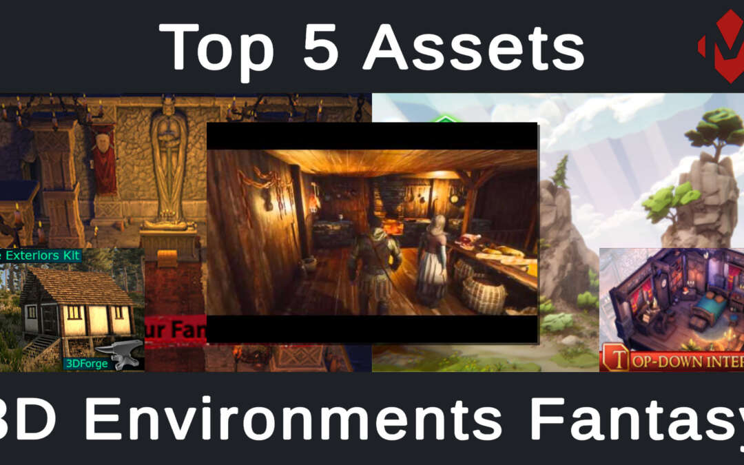 Top 5 Unity Assets – 3D Environments Fantasy